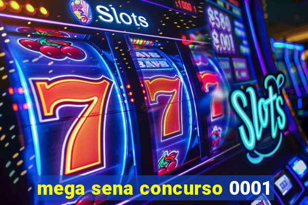 mega sena concurso 0001